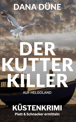 Der Kutter-Killer auf Helgoland: Küstenkrimi (Ein Fall für die Insel-Kripo Helgoland, Band 4)