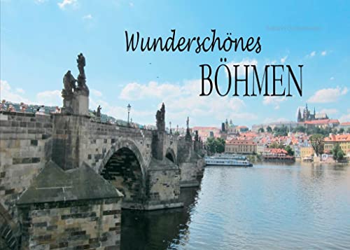 Wunderschönes Böhmen: Ein Bildband