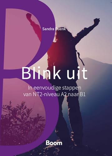 Blink uit: in eenvoudige stappen van NT2-niveau A2 naar B1 von Boom