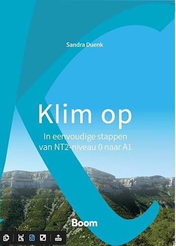 Klim op: in eenvoudige stappen van NT2-niveau 0 naar A1 von Boom