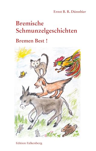 Bremen Best: Bremische Schmunzelgeschichten Band 2 von Edition Falkenberg