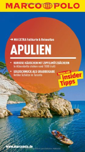 MARCO POLO Reiseführer Apulien: Reisen mit Insider-Tipps. Mit EXTRA Faltkarte & Reiseatlas