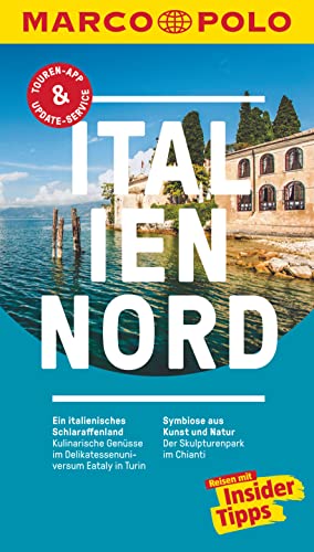 MARCO POLO Reiseführer Italien Nord: Reisen mit Insider-Tipps. Inklusive kostenloser Touren-App & Events&News MARCO POLO Reiseführer Italien Nord: Reisen mit Insider-Tipps. Inklusive kostenloser Touren-App & Events&News