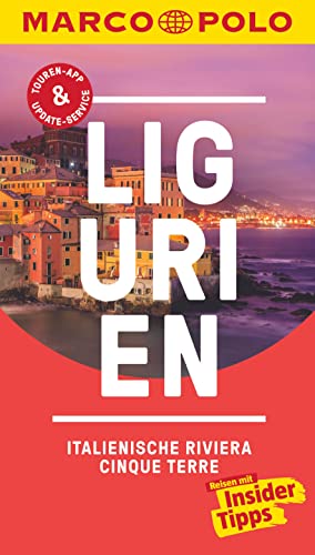 MARCO POLO Reiseführer Ligurien, Italienische Riviera, Cinque Terre: Reisen mit Insider-Tipps. Inklusive kostenloser Touren-App & Events&News