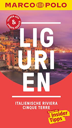 MARCO POLO Reiseführer Ligurien, Italienische Riviera, Cinque Terre: Reisen mit Insider-Tipps. Inklusive kostenloser Touren-App & Events&News MARCO POLO Reiseführer Ligurien, Italienische Riviera, Cinque Terre: Reisen mit Insider-Tipps. Inklusive kostenloser Touren-App & Events&News