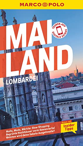 MARCO POLO Reiseführer Mailand, Lombardei: Reisen mit Insider-Tipps. Inkl. kostenloser Touren-App von Mairdumont