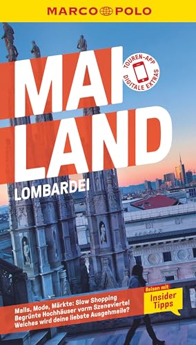 MARCO POLO Reiseführer Mailand, Lombardei: Reisen mit Insider-Tipps. Inkl. kostenloser Touren-App MARCO POLO Reiseführer Mailand, Lombardei: Reisen mit Insider-Tipps. Inkl. kostenloser Touren-App