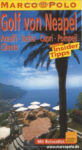 Marco Polo Reiseführer Golf von Neapel, Amalfi, Ischia, Capri, Pompeji, Cilento