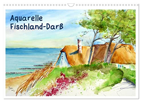 Aquarelle - Fischland-Darß (Wandkalender 2025 DIN A3 quer), CALVENDO Monatskalender von CALVENDO