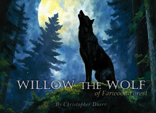 Willow the Wolf: of Farwood Forest von Independently published