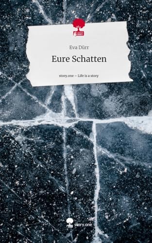 Eure Schatten. Life is a Story - story.one von story.one publishing