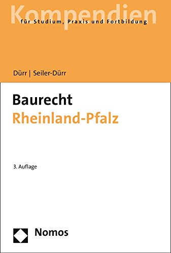Baurecht Rheinland-Pfalz (Kompendien Fur Studium Praxis Und Fortbildung)