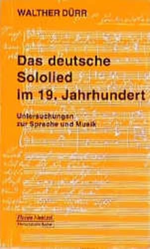 Das deutsche Sololied im 19. Jahrhundert: Untersuchungen zu Sprache und Musik (Taschenbücher zur Musikwissenschaft)