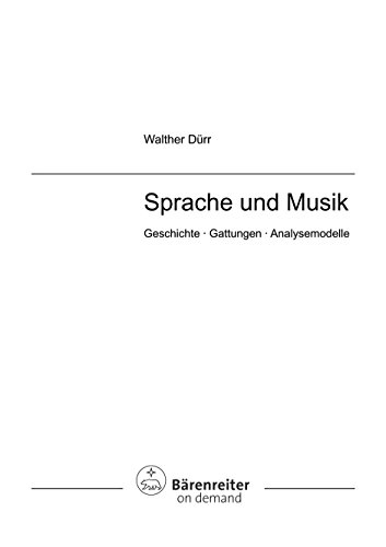 Sprache und Musik: Geschichte - Gattungen - Analysemodelle (Bärenreiter Studienbücher Musik)