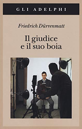 Il giudice e il suo boia (Gli Adelphi) von GLI ADELPHI