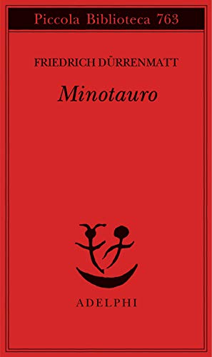 Minotauro. Una ballata. Testo tedesco a fronte (Piccola biblioteca Adelphi) von PICCOLA BIBLIOTECA ADELPHI
