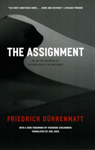 The Assignment: or, On the Observing of the Observer of the Observers: Or, on the observing of the observe of the observers. With a new foreword by Theodore Zidlkowski (Heritage of Sociology)