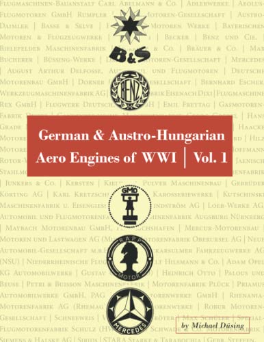 German & Austro-Hungarian Aero Engines of WWI: Vol. 1 von Aeronaut Books
