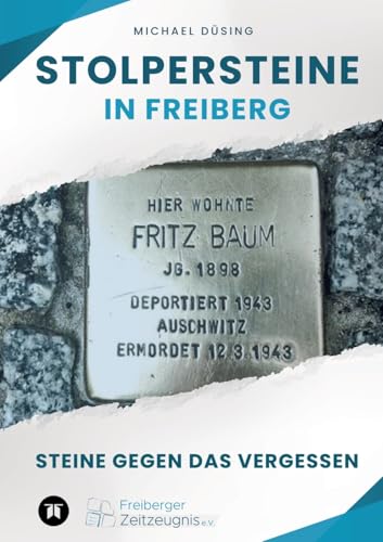 Stolpersteine in Freiberg: Steine gegen das Vergessen von tredition