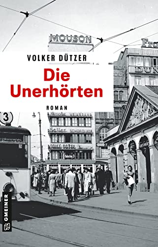 Die Unerhörten: Roman (Hannah Bloch) von Gmeiner-Verlag