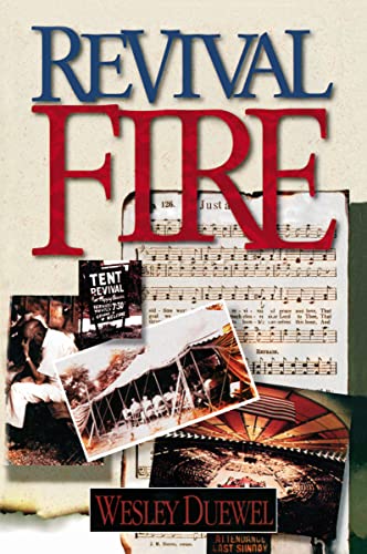 Revival Fire: How God Uses Revival Fire Through the Centuries to Revive the Church and Reveal the Presence of the Holy Spirit von Zondervan
