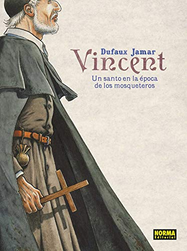 Vincent: Un santo en la época de los mosqueteros