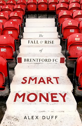 Smart Money: The Fall and Rise of Brentford FC von Constable