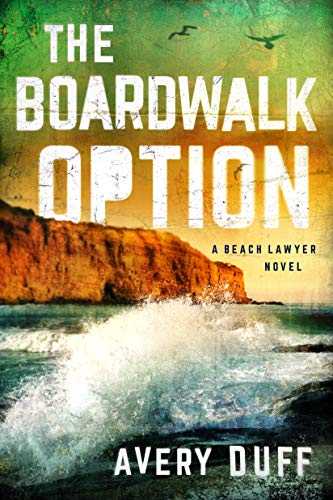 The Boardwalk Option (Beach Lawyer, 3, Band 3) von Amazon Publishing