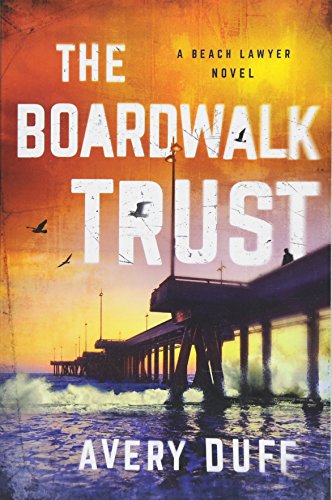 The Boardwalk Trust (Beach Lawyer, Band 2)