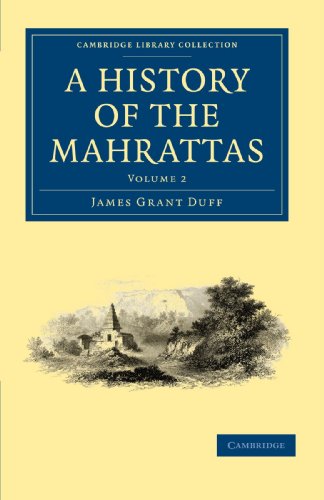 A History of the Mahrattas: Volume 2 (Cambridge Library Collection - History) von Cambridge University Press