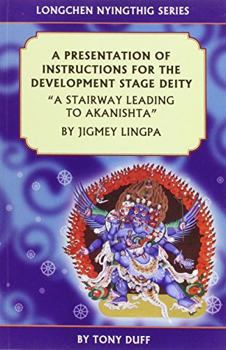 Presentation of Instructions for the Development Stage Deity: A Stairway Leading to Akanistha