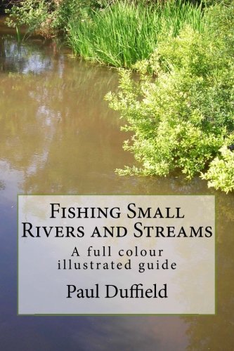 Fishing Small Rivers and Streams