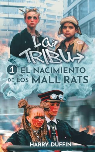 La Tribu El nacimiento de los Mall Rats von Cumulus Publishing Limited