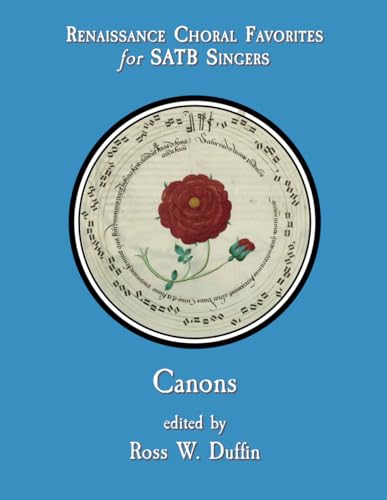 Canons (Renaissance Choral Favorites for SATB Singers)