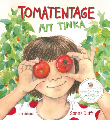 Tomatentage mit Tinka von Urachhaus/Geistesleben