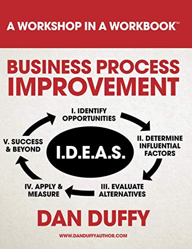 Business Process Improvement (Workshop in a Workbook, Band 4) von Independently published