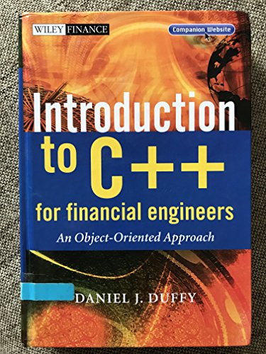 Introduction to C++ for Financial Engineers: An Object-Oriented Approach (Wiley Finance Series) von Wiley