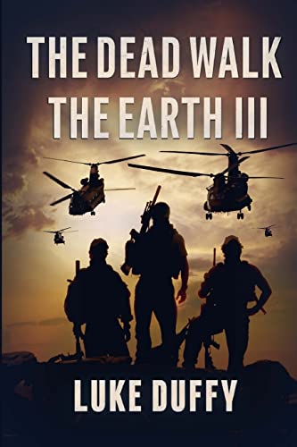 The Dead Walk The Earth: Part III von Severed Press