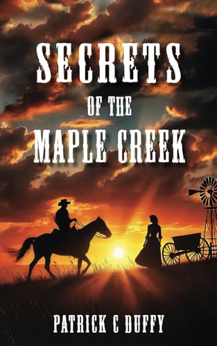 Secrets of the Maple Creek von Big Moose Publishing