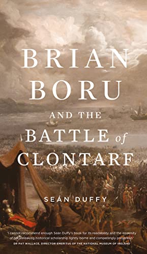 Brian Boru and the Battle of Clontarf