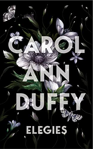 Elegies: Carol Ann Duffy