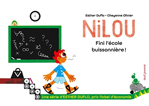 Nilou Fini l'école buissonnière !: La pauvreté expliquée par Esther Duflo