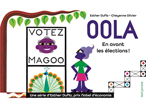 Oola En avant les élections !: La pauvreté expliquée par Esther Duflo