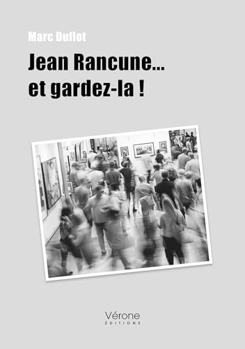 Jean Rancune... et gardez-la ! von VERONE