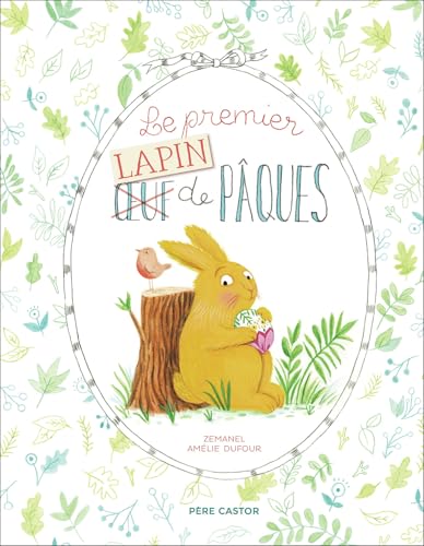 Le premier (Œuf) Lapin de Pâques von PERE CASTOR