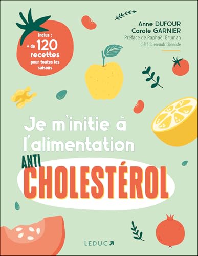 Je m'initie à l'alimentation anticholestérol Je m'initie à l'alimentation anticholestérol von LEDUC