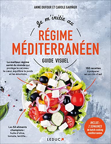 Je m'initie au régime méditerranéen, Guide visuel von LEDUC