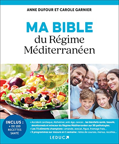 Ma bible du régime méditerranéen: Dufour Anne