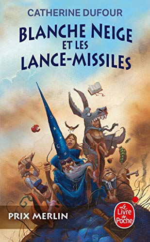 Blanche-Neige Et Les Lance-Missiles (Ldp Fantasy)