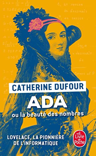 Ada ou la beauté des nombres: La pionnère de l'informatique